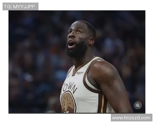 德雷蒙德格林：勇士队的防守核心与领袖风范解析